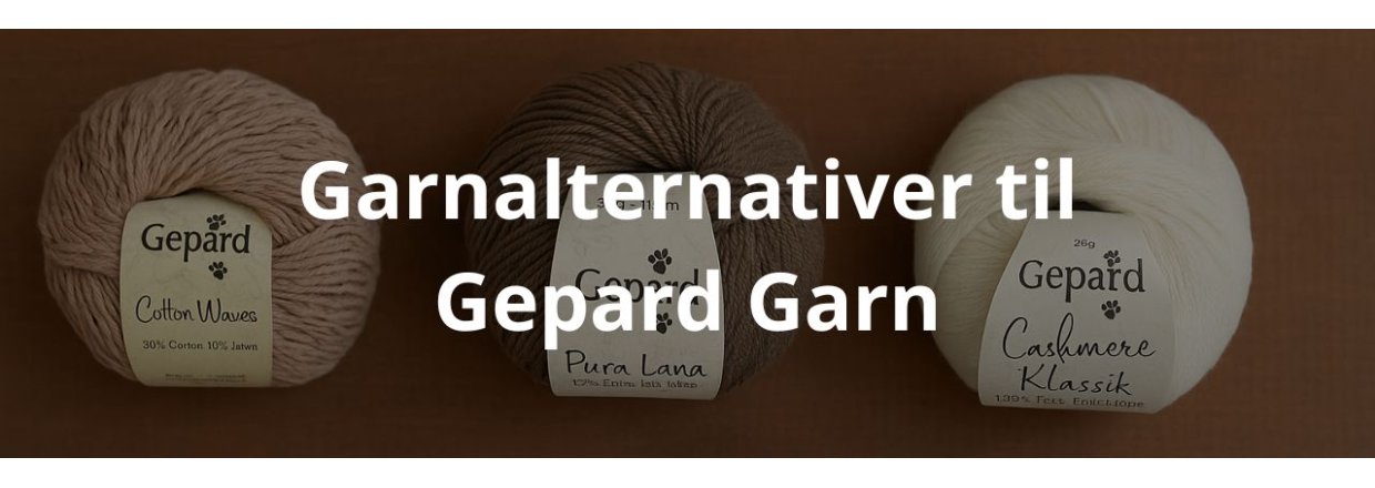 Garnalternativer til Gepard Garn
