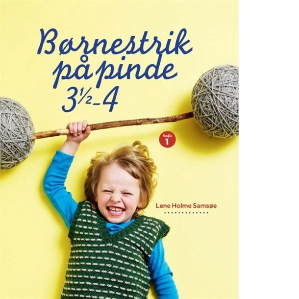 Børnestrik på pinde 3,5-4  af Lene Holme Samsøe